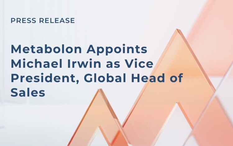 Metabolon Appoints Michael Irwin as Vice President, Global Head of Sales